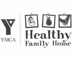 Y YMCA HEALTHY FAMILY HOME trademark