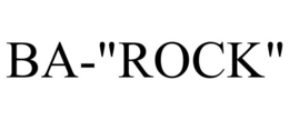 BA-"ROCK" trademark