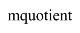 MQUOTIENT trademark