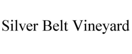 SILVER BELT VINEYARD trademark