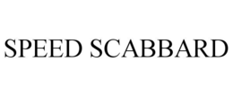 SPEED SCABBARD trademark