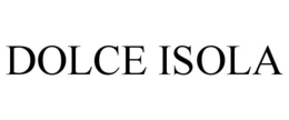 DOLCE ISOLA trademark