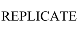 REPLICATE trademark