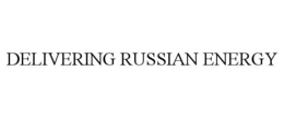 DELIVERING RUSSIAN ENERGY trademark