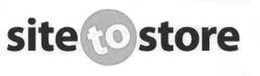SITE TO STORE trademark