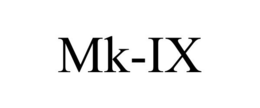 MK-IX trademark