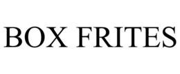 BOX FRITES trademark