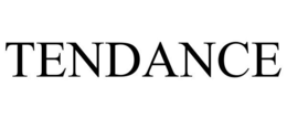TENDANCE trademark