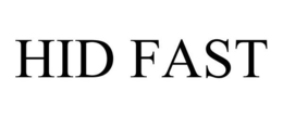HID FAST trademark