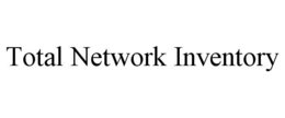 TOTAL NETWORK INVENTORY trademark