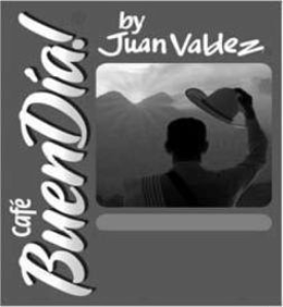 CAFÉ BUENDIA! BY JUAN VALDEZ trademark