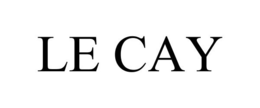 LE CAY trademark