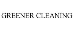GREENER CLEANING trademark