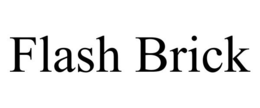 FLASH BRICK trademark