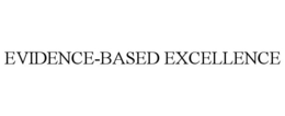 EVIDENCE-BASED EXCELLENCE trademark