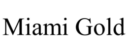 MIAMI GOLD trademark