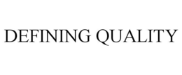 DEFINING QUALITY trademark