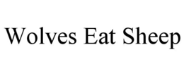WOLVES EAT SHEEP trademark