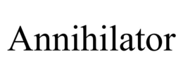 ANNIHILATOR trademark