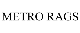 METRO RAGS trademark