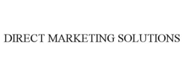 DIRECT MARKETING SOLUTIONS trademark