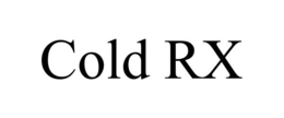 COLD RX trademark