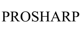 PROSHARP trademark