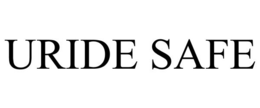 URIDE SAFE trademark