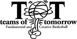 TOT TEAMS OF TOMORROW FUNDAMENTAL AND CREATIVE BASKETBALL trademark