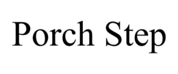 PORCH STEP trademark