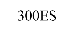 300ES trademark