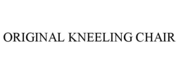 ORIGINAL KNEELING CHAIR trademark