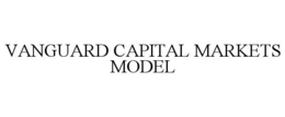 VANGUARD CAPITAL MARKETS MODEL trademark