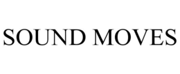 SOUND MOVES trademark