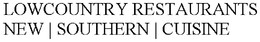 LOWCOUNTRY RESTAURANTS NEW | SOUTHERN | CUISINE trademark