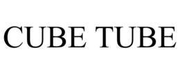 CUBE TUBE trademark