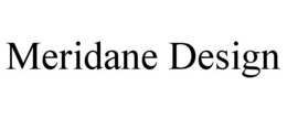 MERIDANE DESIGN trademark