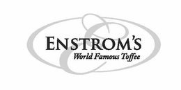 ENSTROM'S WORLD FAMOUS TOFFEE E trademark