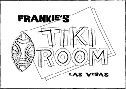 FRANKIE'S TIKI ROOM LAS VEGAS trademark