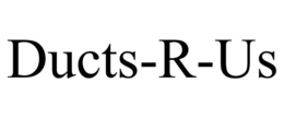 DUCTS-R-US trademark