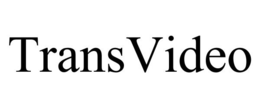 TRANSVIDEO trademark