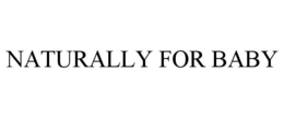 NATURALLY FOR BABY trademark