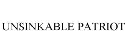 UNSINKABLE PATRIOT trademark
