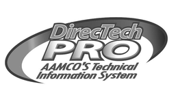 DIRECTECH PRO AAMCO'S TECHNICAL INFORMATION SYSTEM trademark