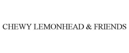 CHEWY LEMONHEAD & FRIENDS trademark