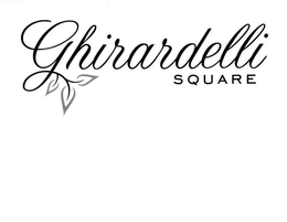 GHIRARDELLI SQUARE trademark