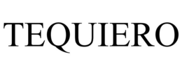 TEQUIERO trademark