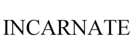 INCARNATE trademark