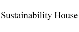 SUSTAINABILITY HOUSE trademark