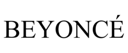 BEYONCÉ trademark
